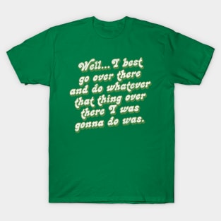 Banshees of Inisherin Quote T-Shirt